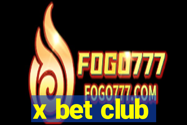 x bet club