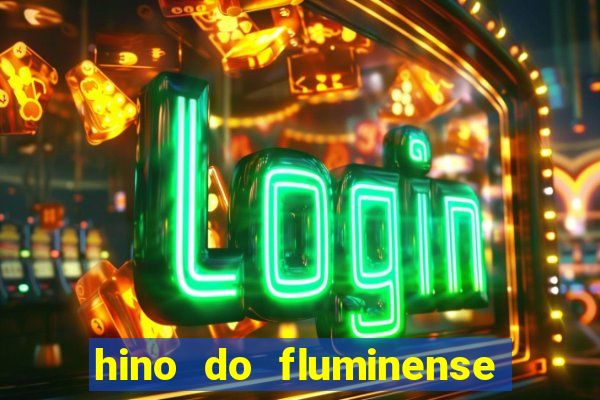 hino do fluminense do piaui