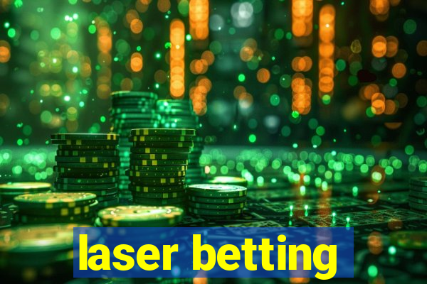 laser betting