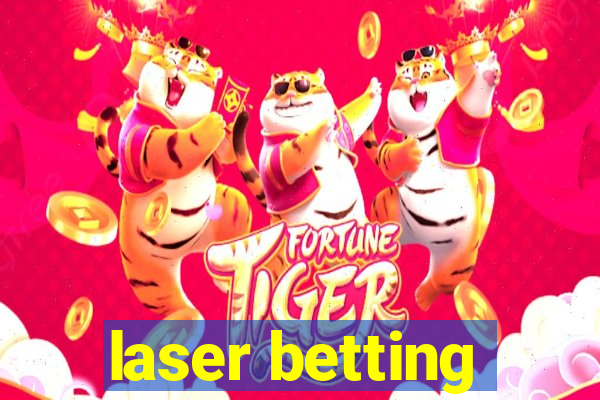 laser betting