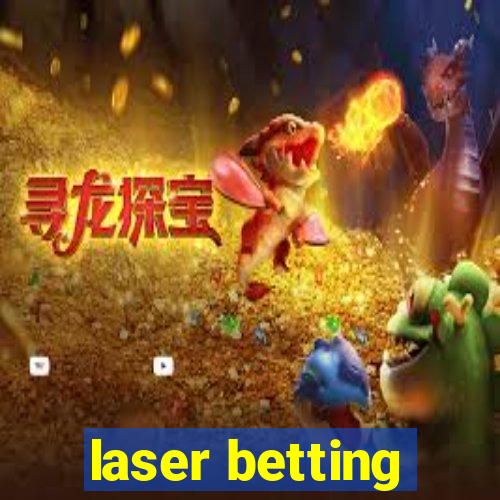 laser betting