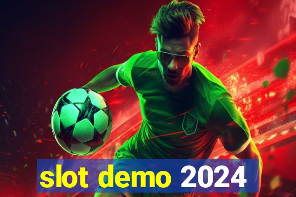 slot demo 2024