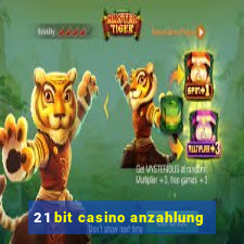 21 bit casino anzahlung