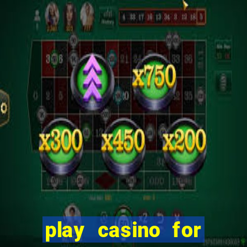 play casino for real money no deposit