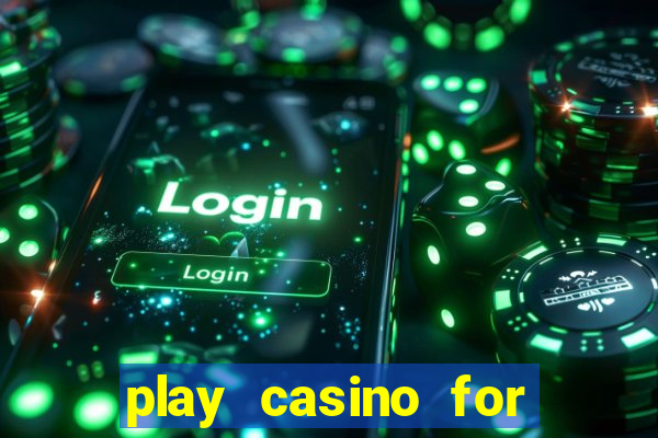 play casino for real money no deposit