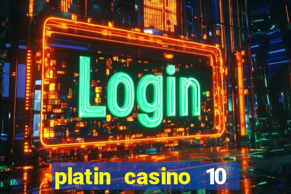 platin casino 10 giros gr谩tis