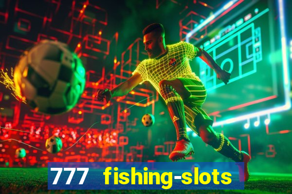 777 fishing-slots bingo poker 3