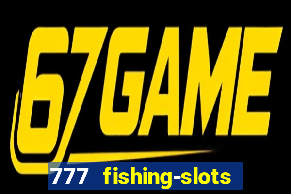 777 fishing-slots bingo poker 3