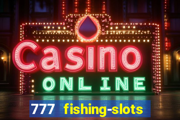 777 fishing-slots bingo poker 3