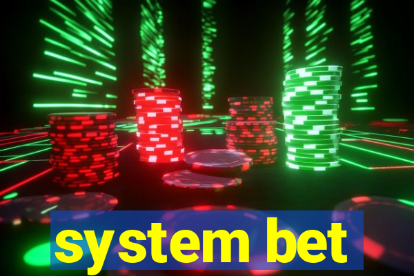 system bet