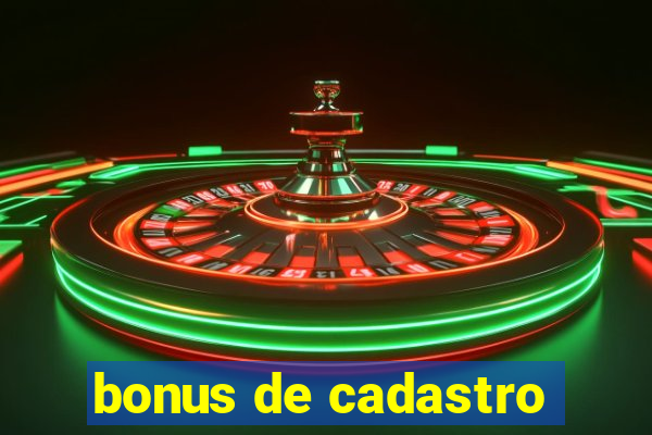 bonus de cadastro