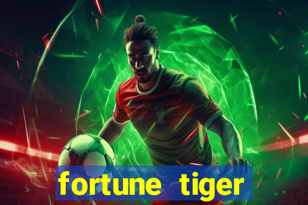 fortune tiger quanto vale cada figura