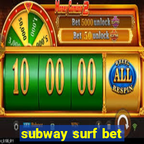 subway surf bet