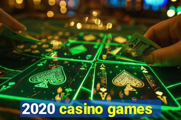 2020 casino games