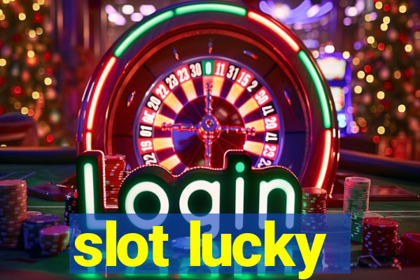 slot lucky