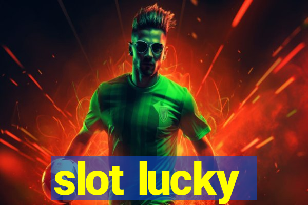 slot lucky