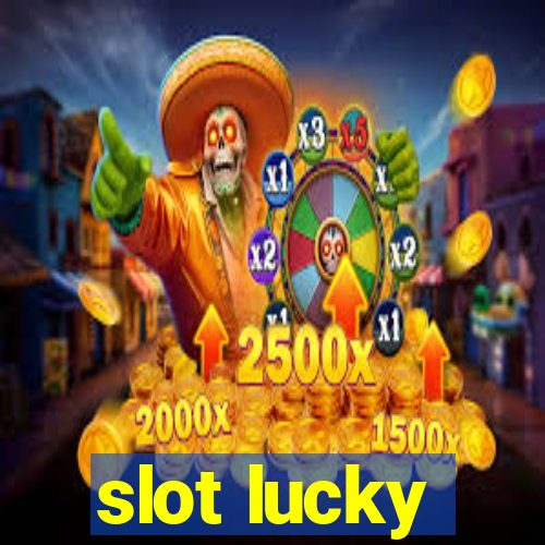 slot lucky