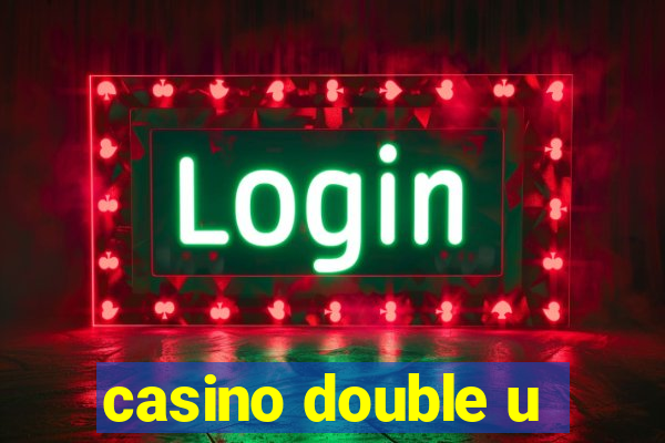 casino double u