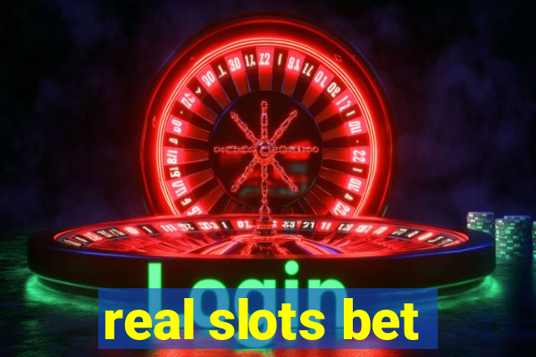 real slots bet