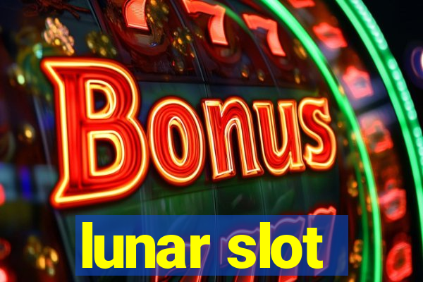 lunar slot