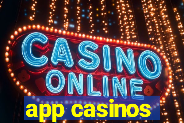 app casinos