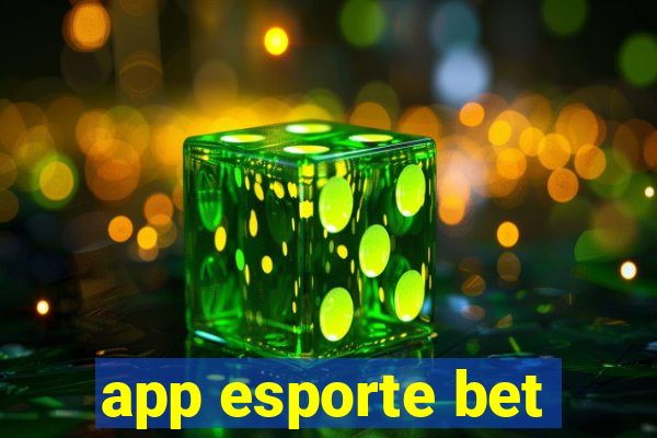 app esporte bet