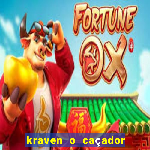 kraven o caçador filme completo dublado pobreflix