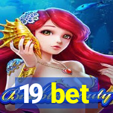 19 bet