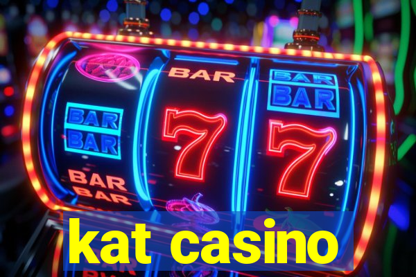 kat casino