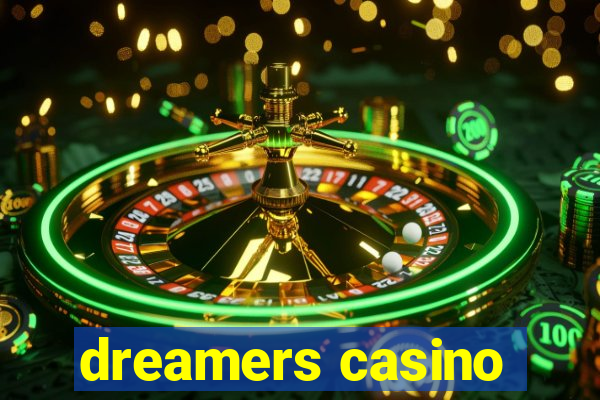 dreamers casino