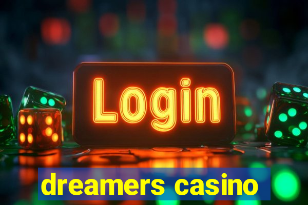 dreamers casino