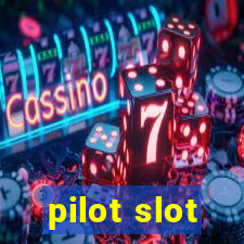 pilot slot