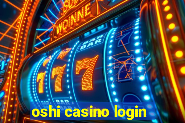 oshi casino login