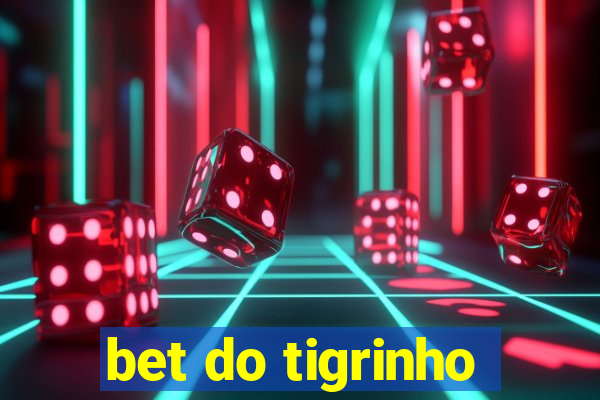 bet do tigrinho