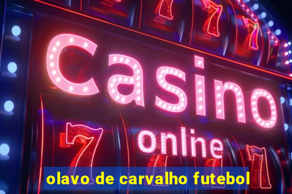 olavo de carvalho futebol