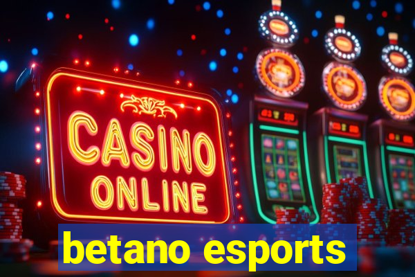 betano esports