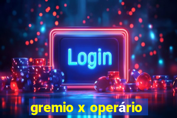 gremio x operário