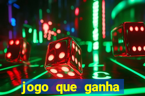 jogo que ganha dinheiro de verdade pix