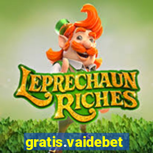 gratis.vaidebet