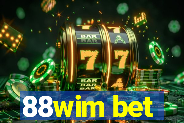 88wim bet