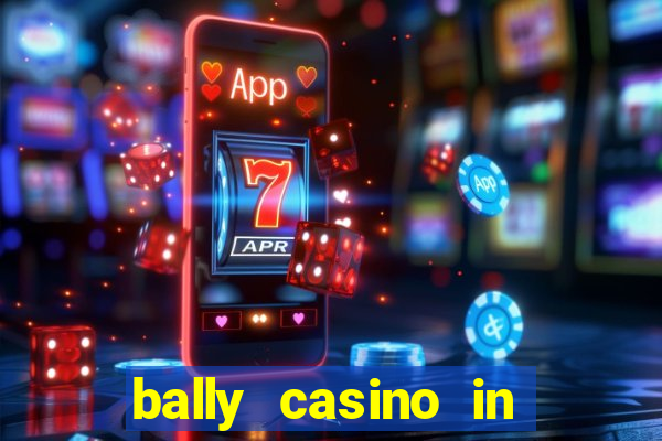 bally casino in atlantic city