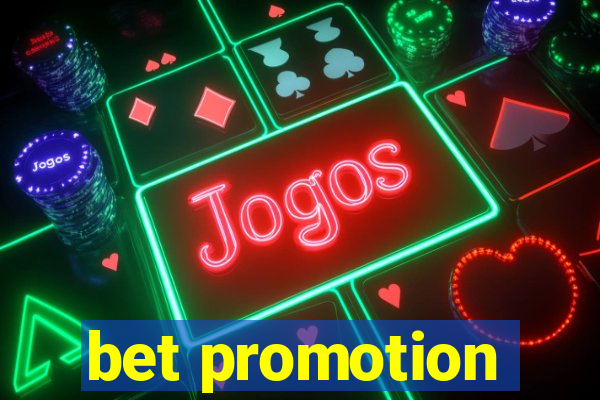 bet promotion