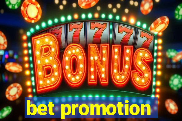 bet promotion