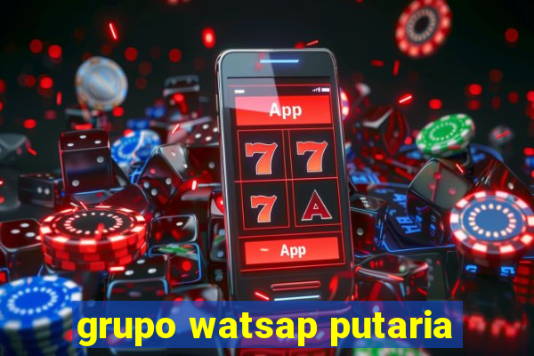 grupo watsap putaria