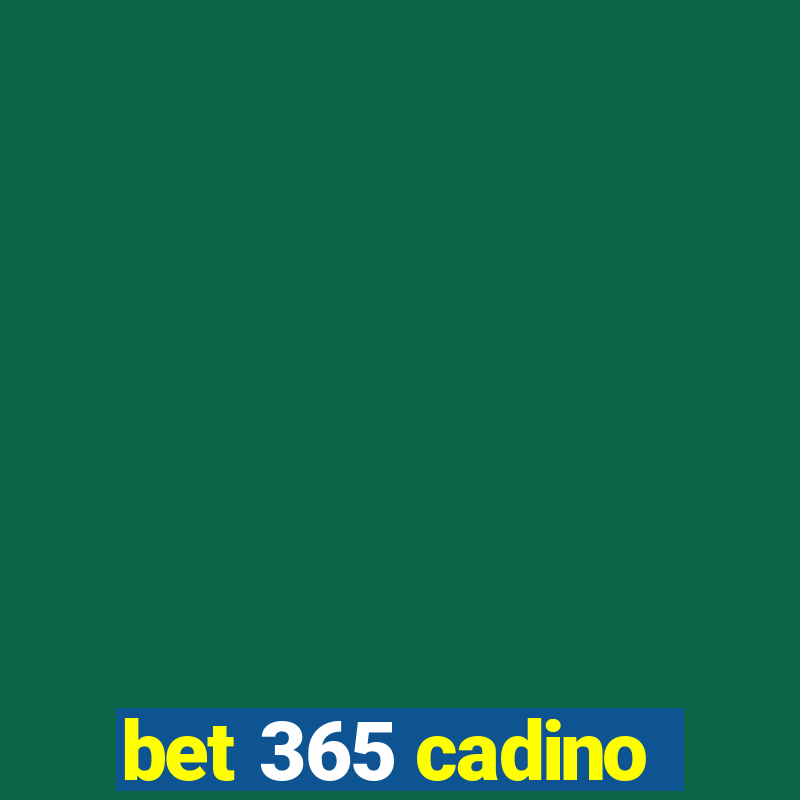 bet 365 cadino