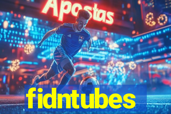 fidntubes