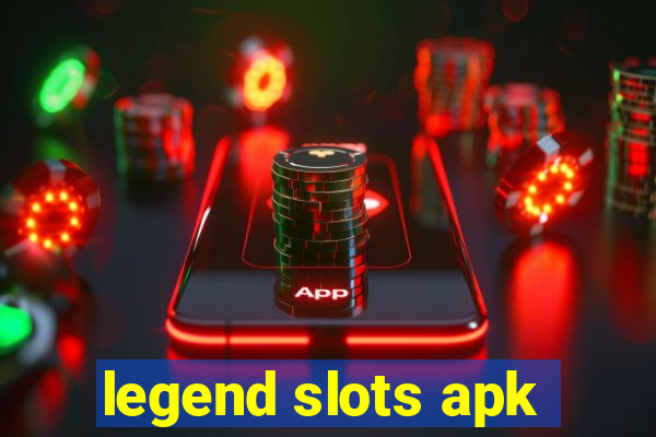 legend slots apk