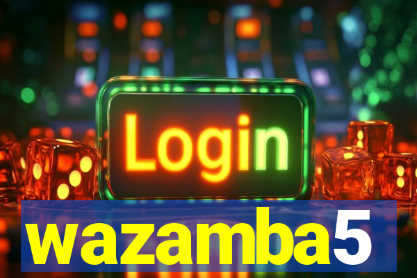 wazamba5