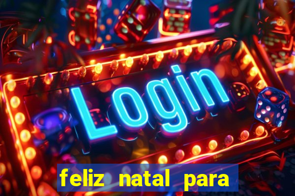 feliz natal para imprimir e recortar