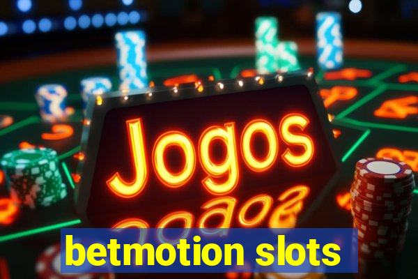 betmotion slots